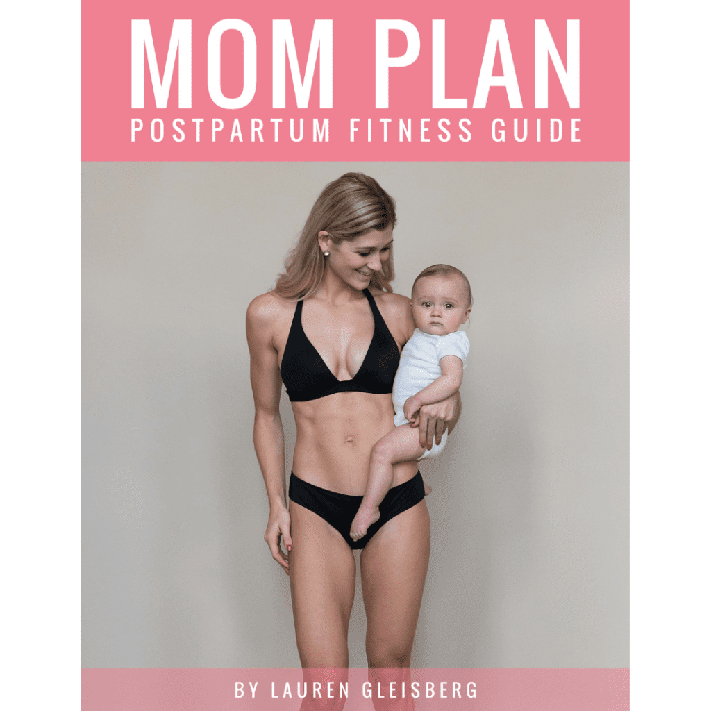 MOM PLAN: Postpartum Fitness Plan – Lauren Gleisberg LLC